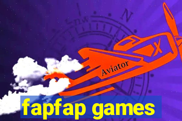 fapfap games